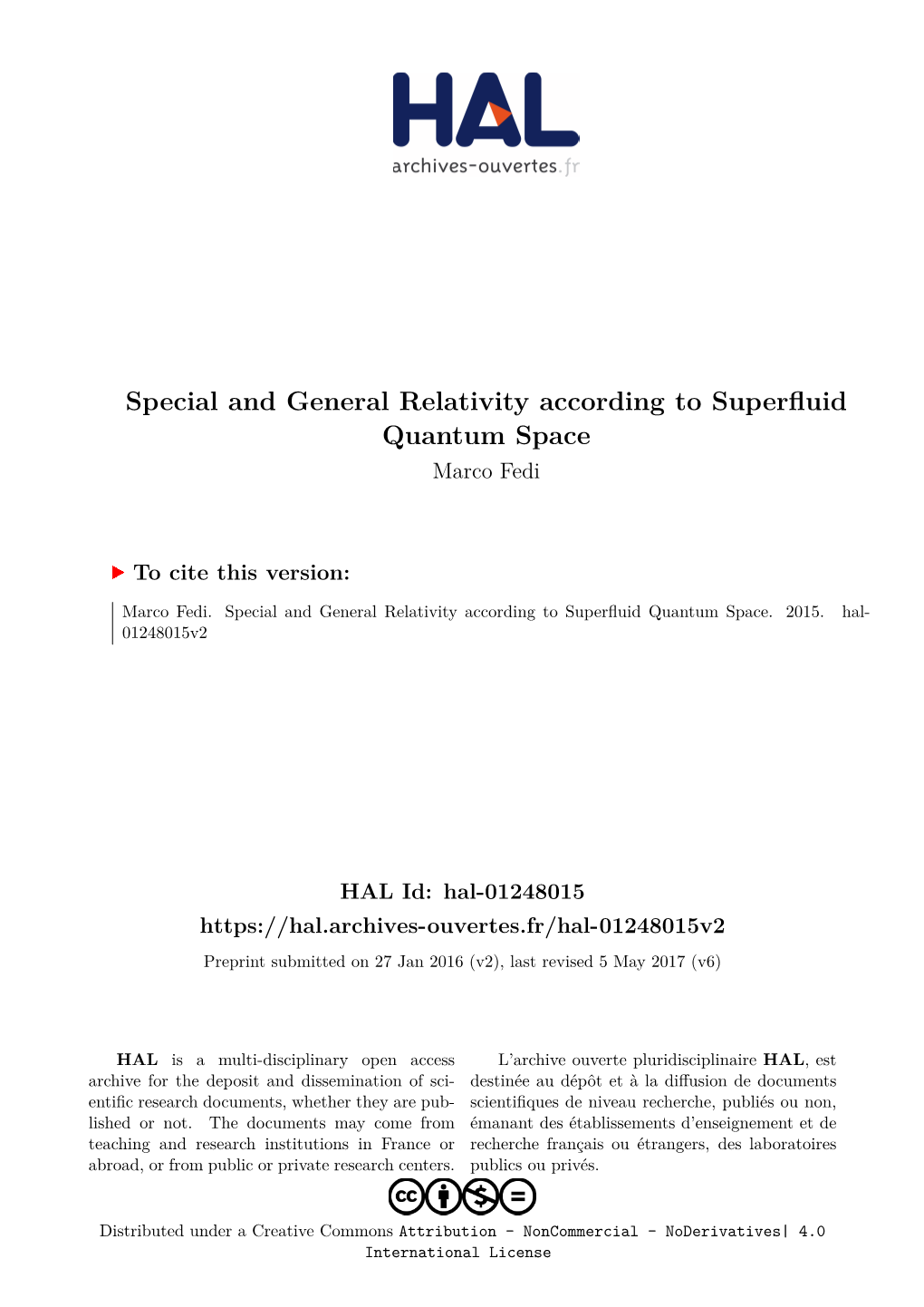 Special and General Relativity According to Superfluid Quantum Space Marco Fedi