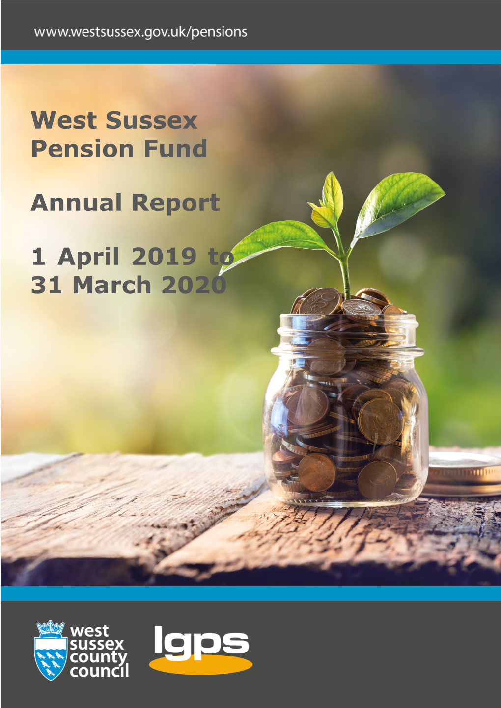 West Sussex Pension Fund Annual Report: 1 April 2019 to 31 March 2020