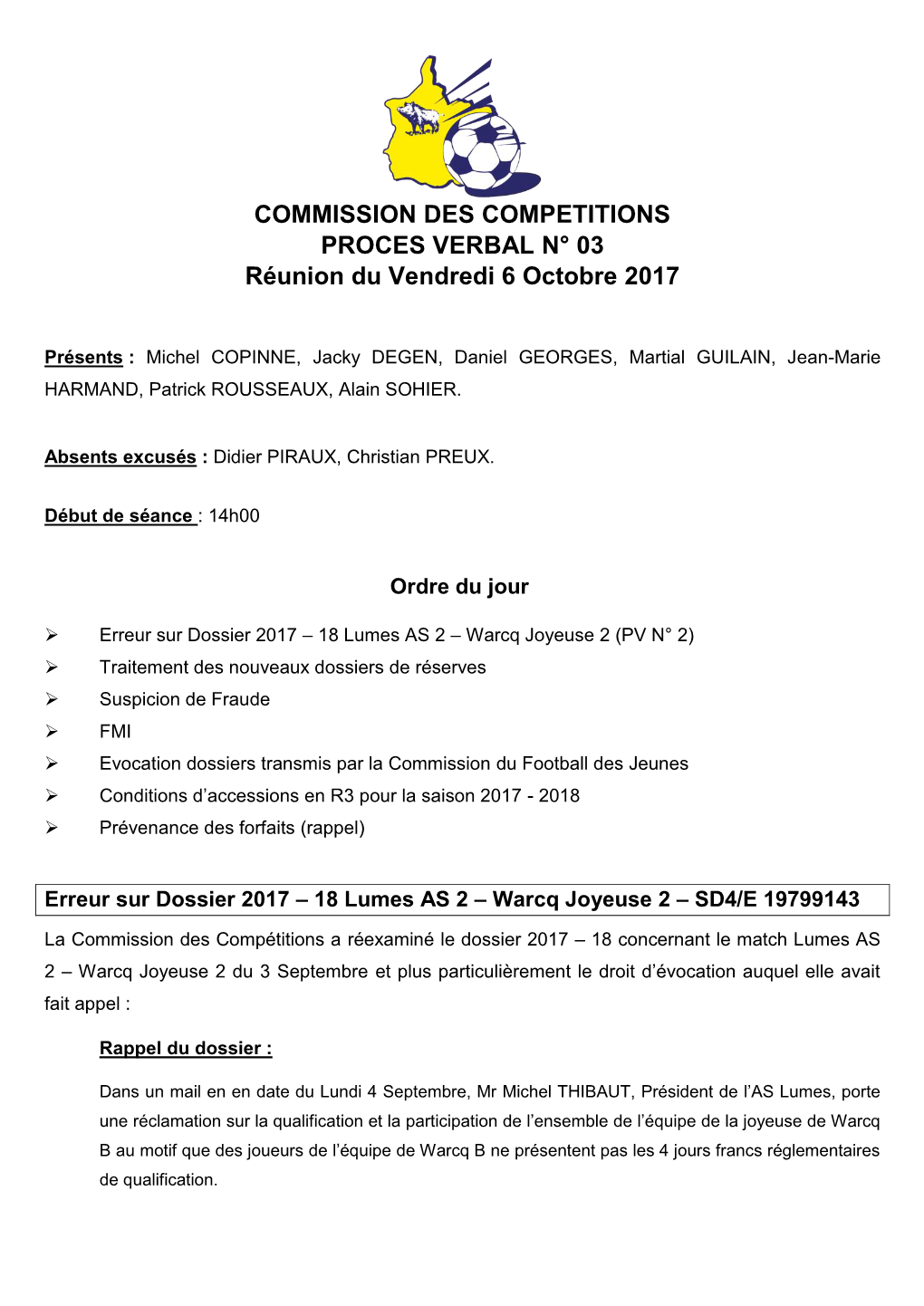 COMMISSION DES COMPETITIONS PROCES VERBAL N° 03 Réunion Du Vendredi 6 Octobre 2017