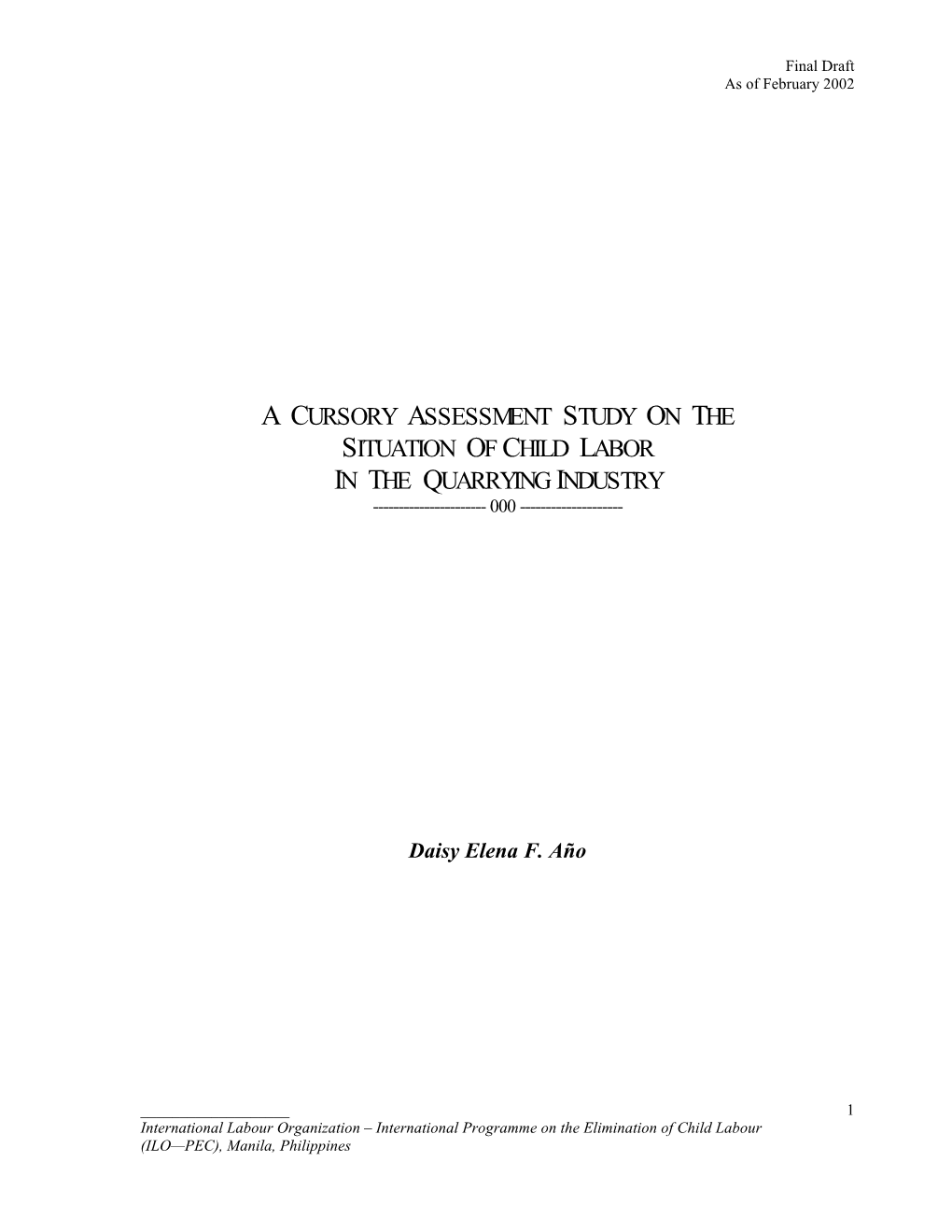 A Cursory Assessment Study on the Situation of Child Labour in The
