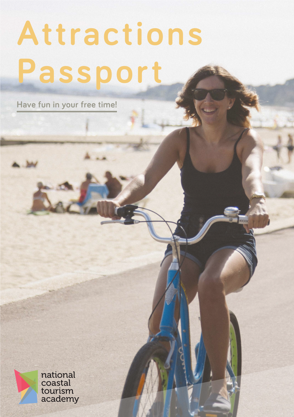 Attractions Passport Have Fun in Your Free Time! Have Fun in Your Spare Time!