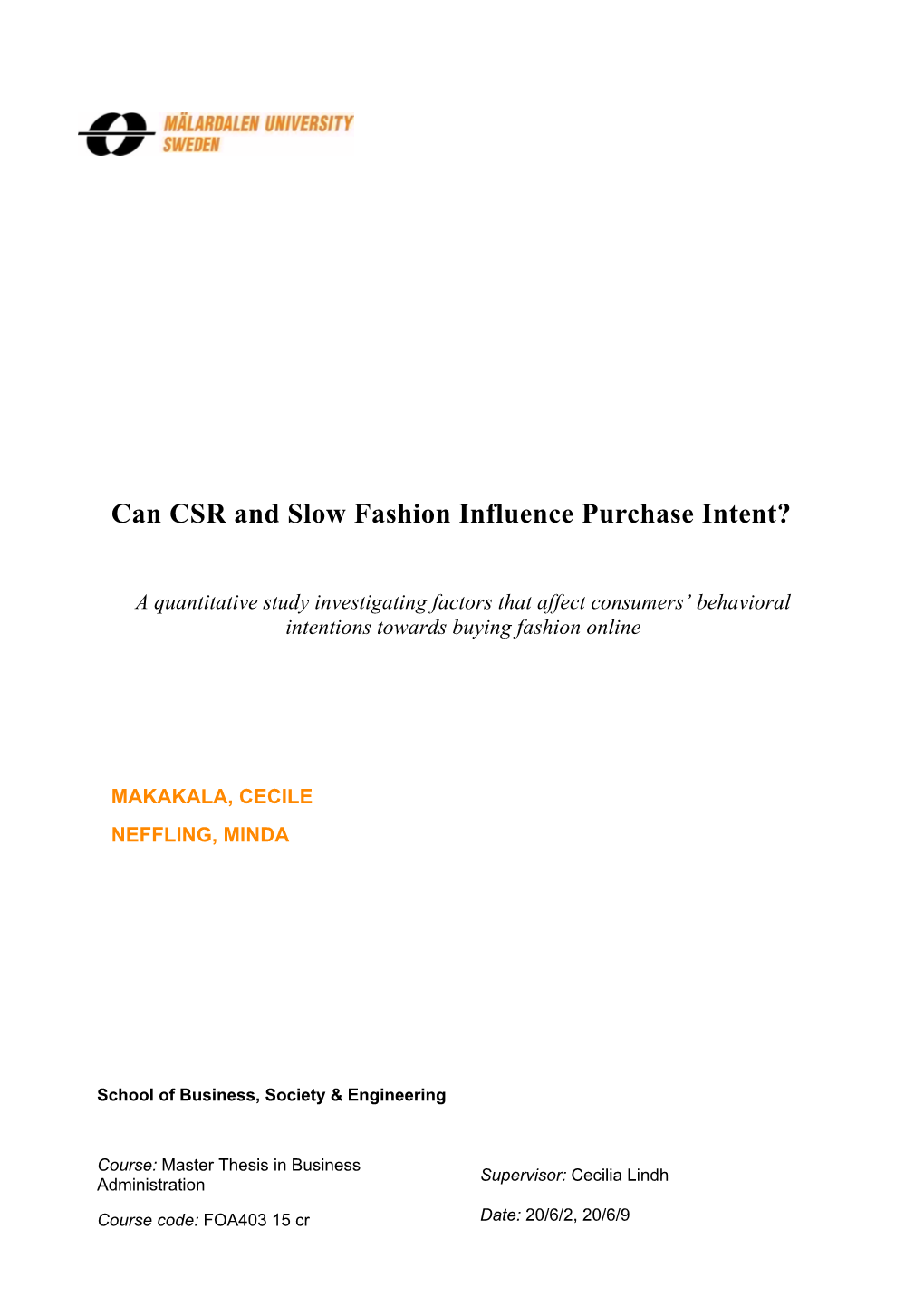 Can CSR and Slow Fashion Influence Purchase Intent?