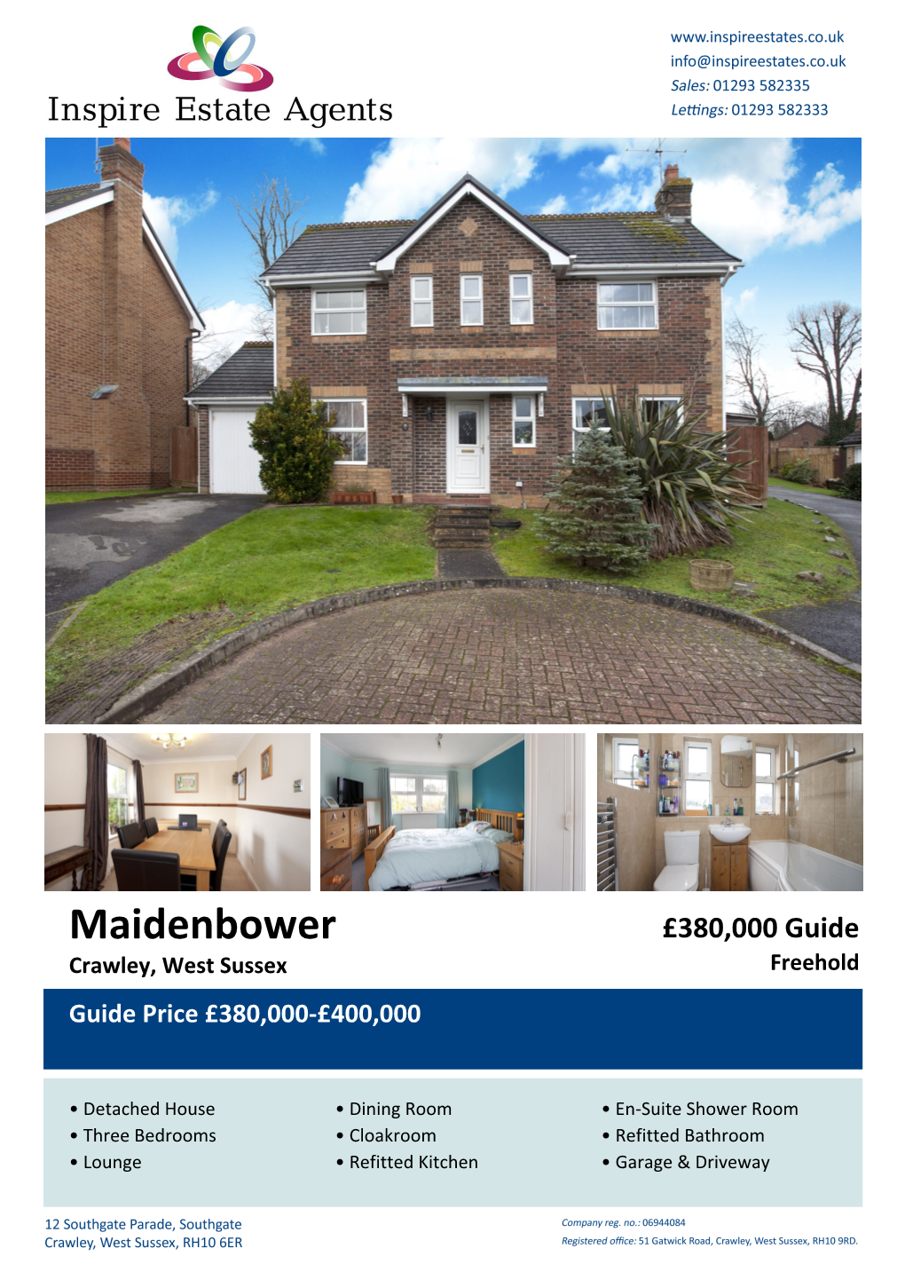 Maidenbower £380,000 Guide Crawley, West Sussex Freehold Guide Price £380,000-£400,000
