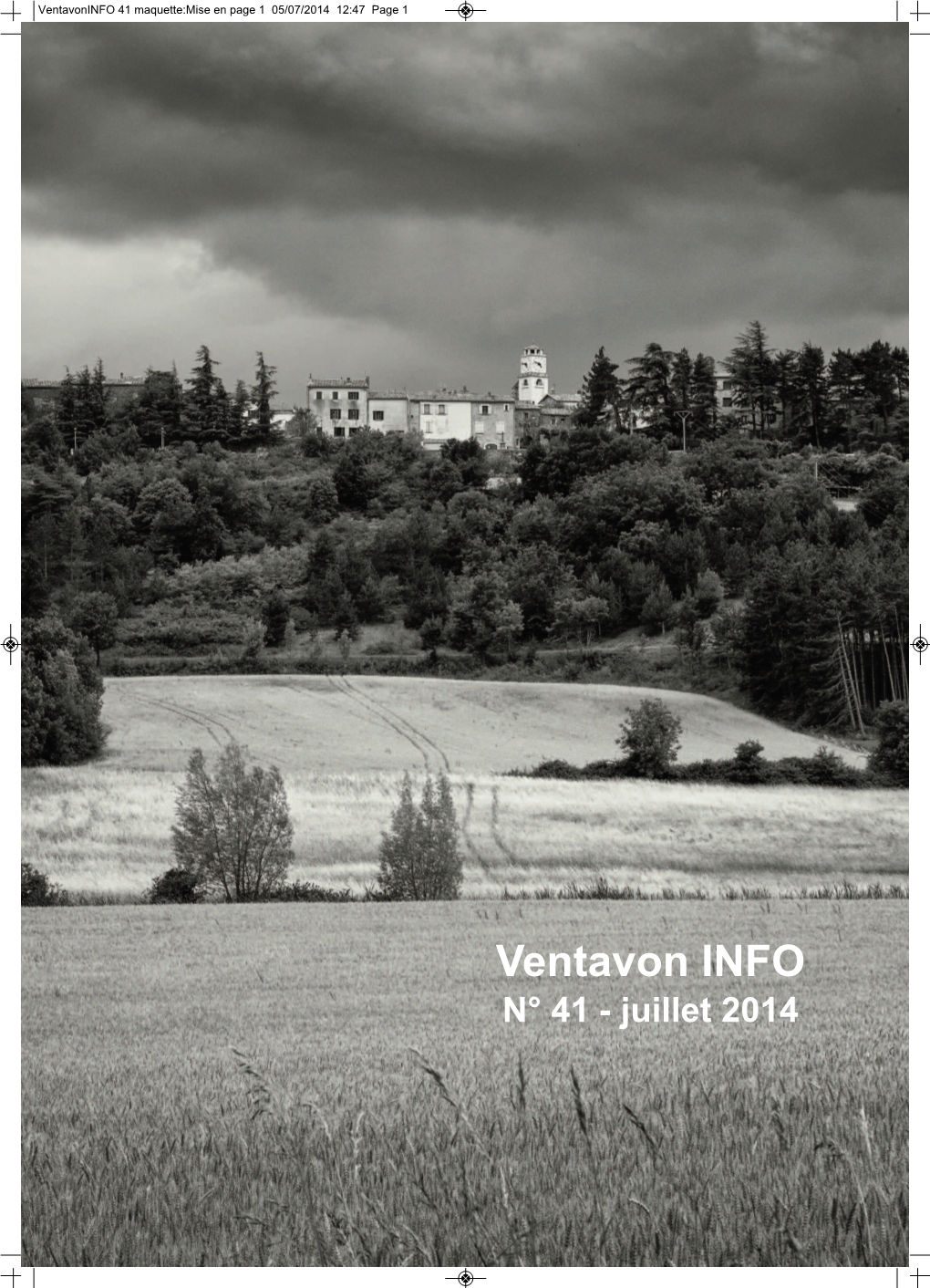 Ventavon INFO N° 41 - Juillet 2014 Ventavoninfo 41 Maquette:Mise En Page 1 05/07/2014 12:47 Page 2