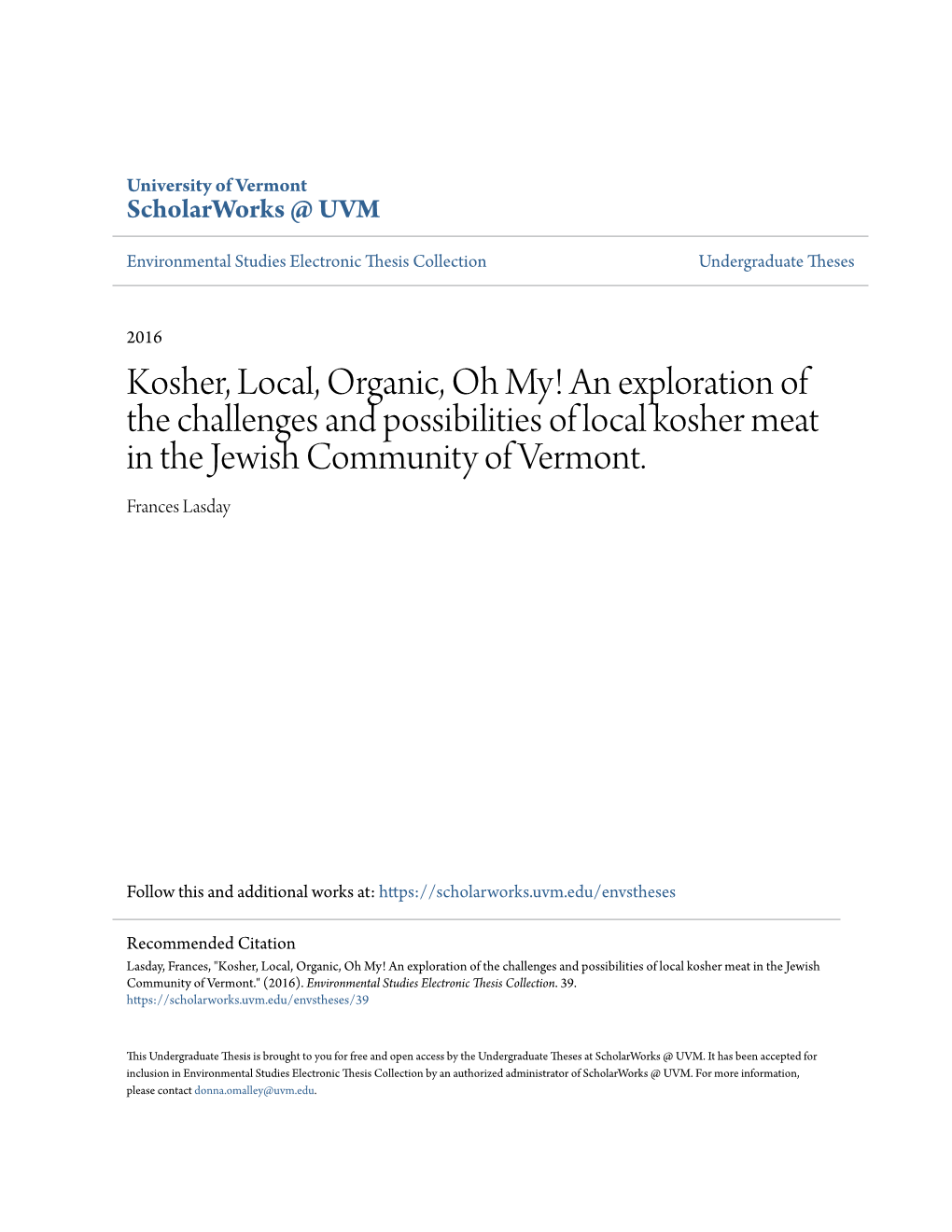 Kosher, Local, Organic, Oh My! an Exploration of the Challenges and Possibilities of Local Kosher Meat in the Jewish Community of Vermont
