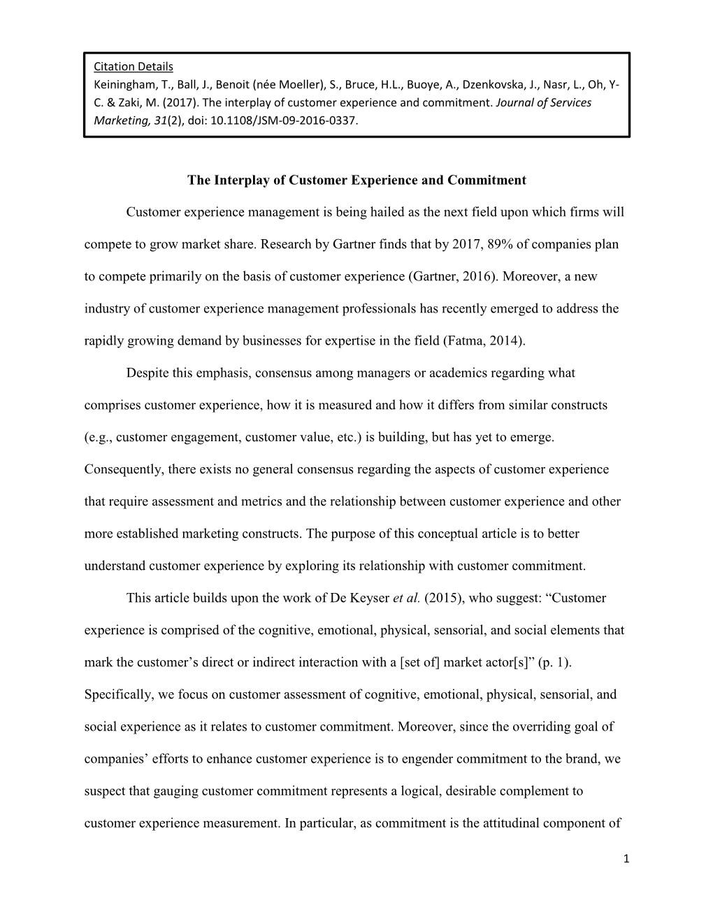 The Interplay of Customer Experience and Commitment Customer Experience Management Is Being Hailed As the Next Field Upon Which