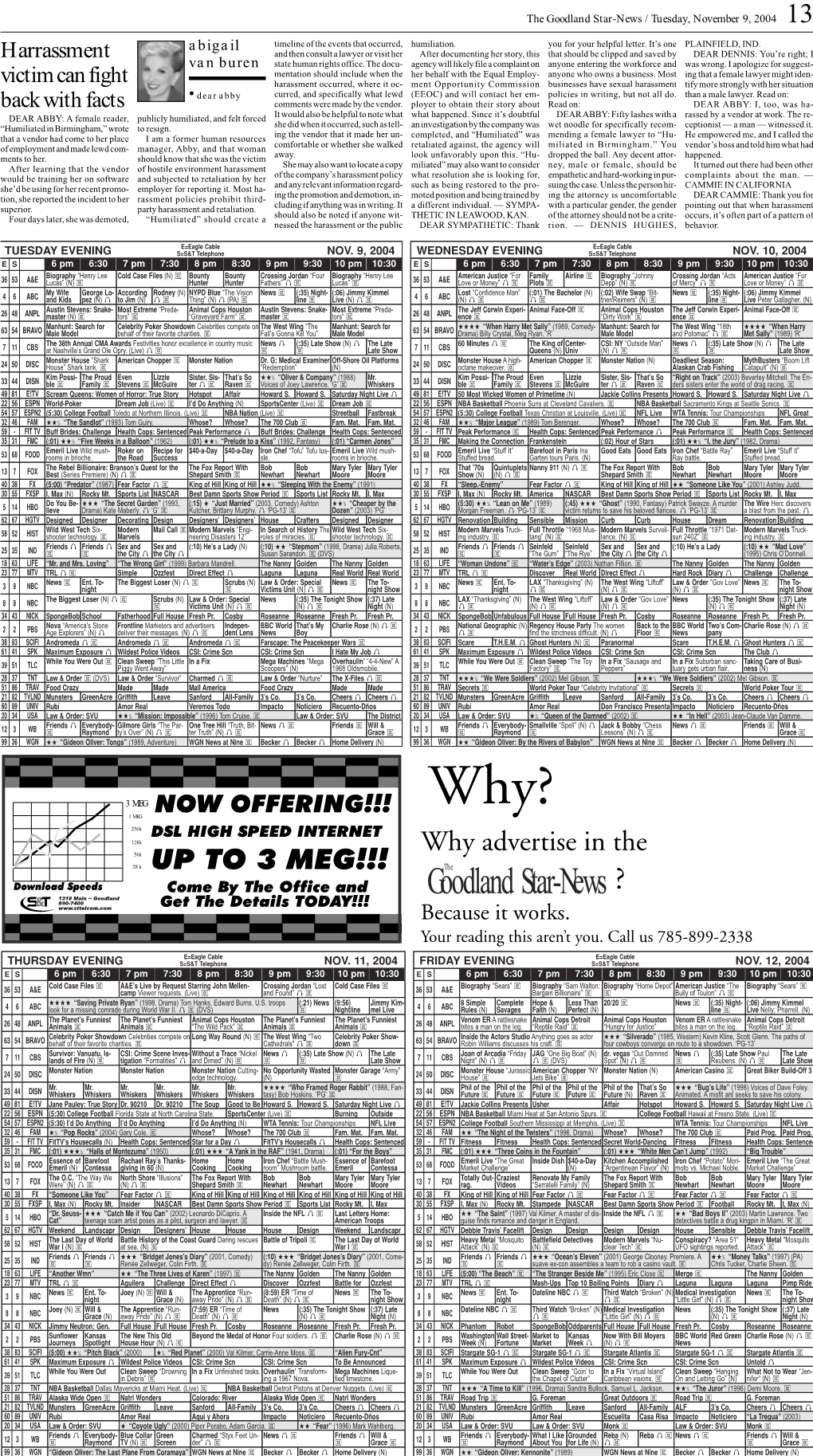 Goodland Star-News / Tuesday, November 9, 2004 13 Abigail Timeline of the Events That Occurred, Humiliation