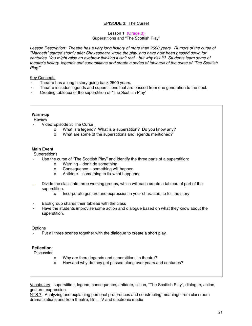 EPISODE 3: the Curse! Lesson 1 (Grade 3) Superstitions and “The Scottish Play” Lesson Description: Theatre Has a Very