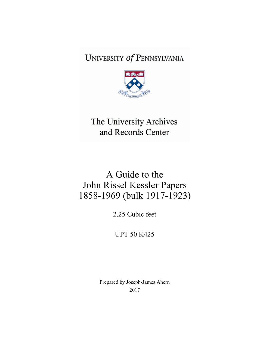 Guide, John Rissel Kessler Papers (UPT 50 K425)