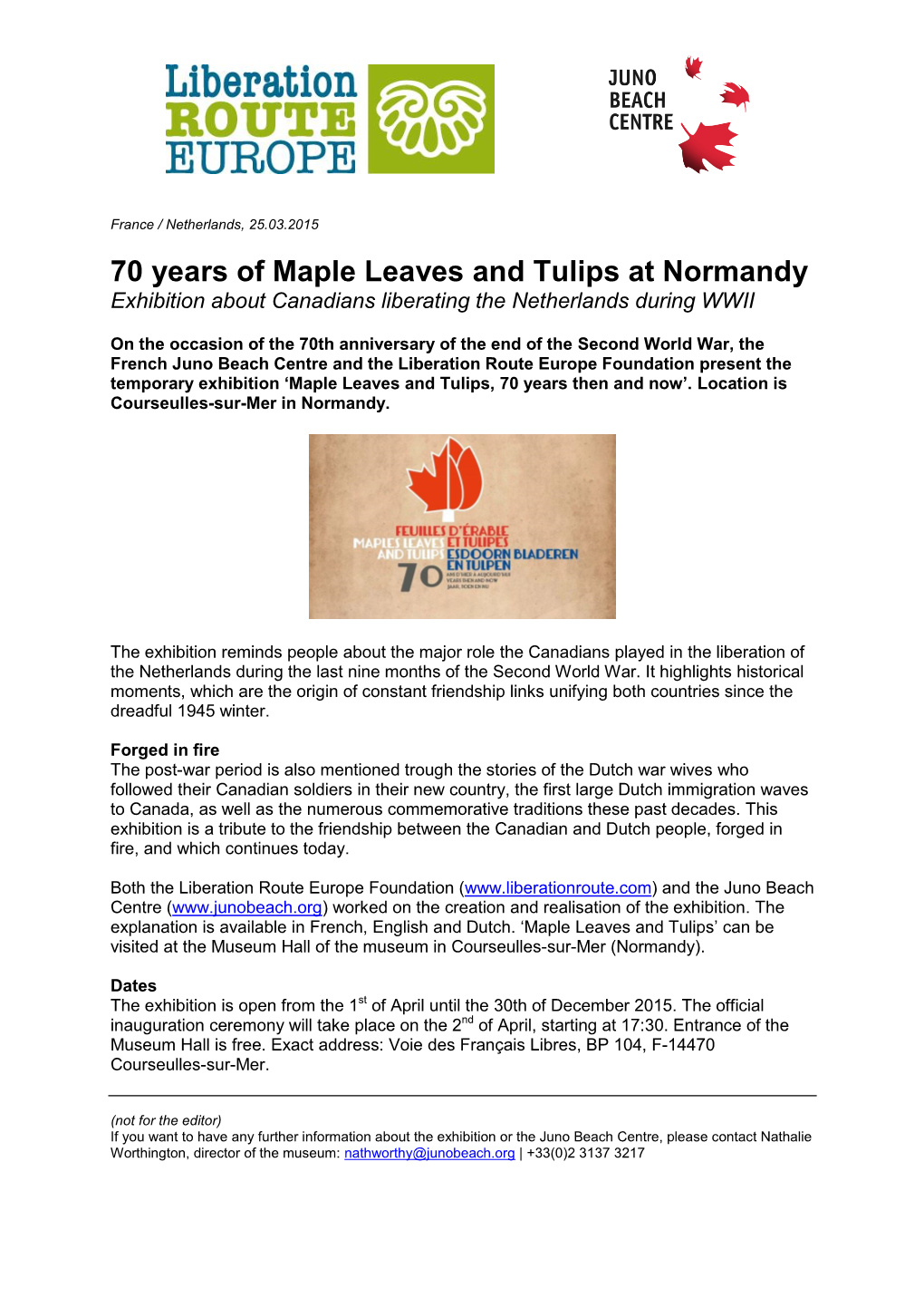 70 Years of Maple Leaves and Tulips at Normandy Exhibition About Canadians Liberating the Netherlands During WWII