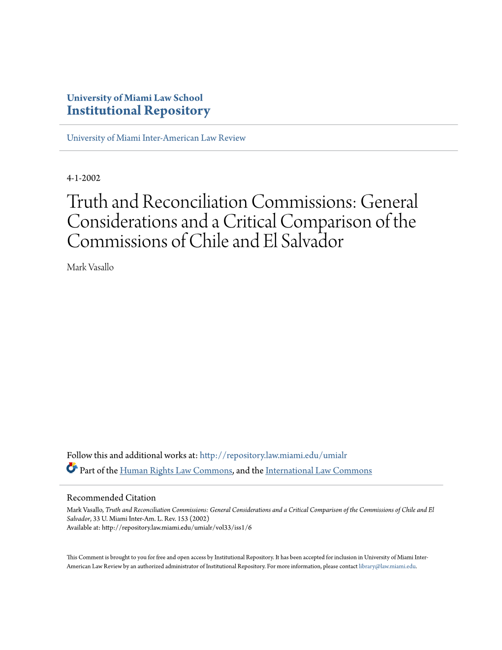 Truth and Reconciliation Commissions: General Considerations and a Critical Comparison of the Commissions of Chile and El Salvador Mark Vasallo