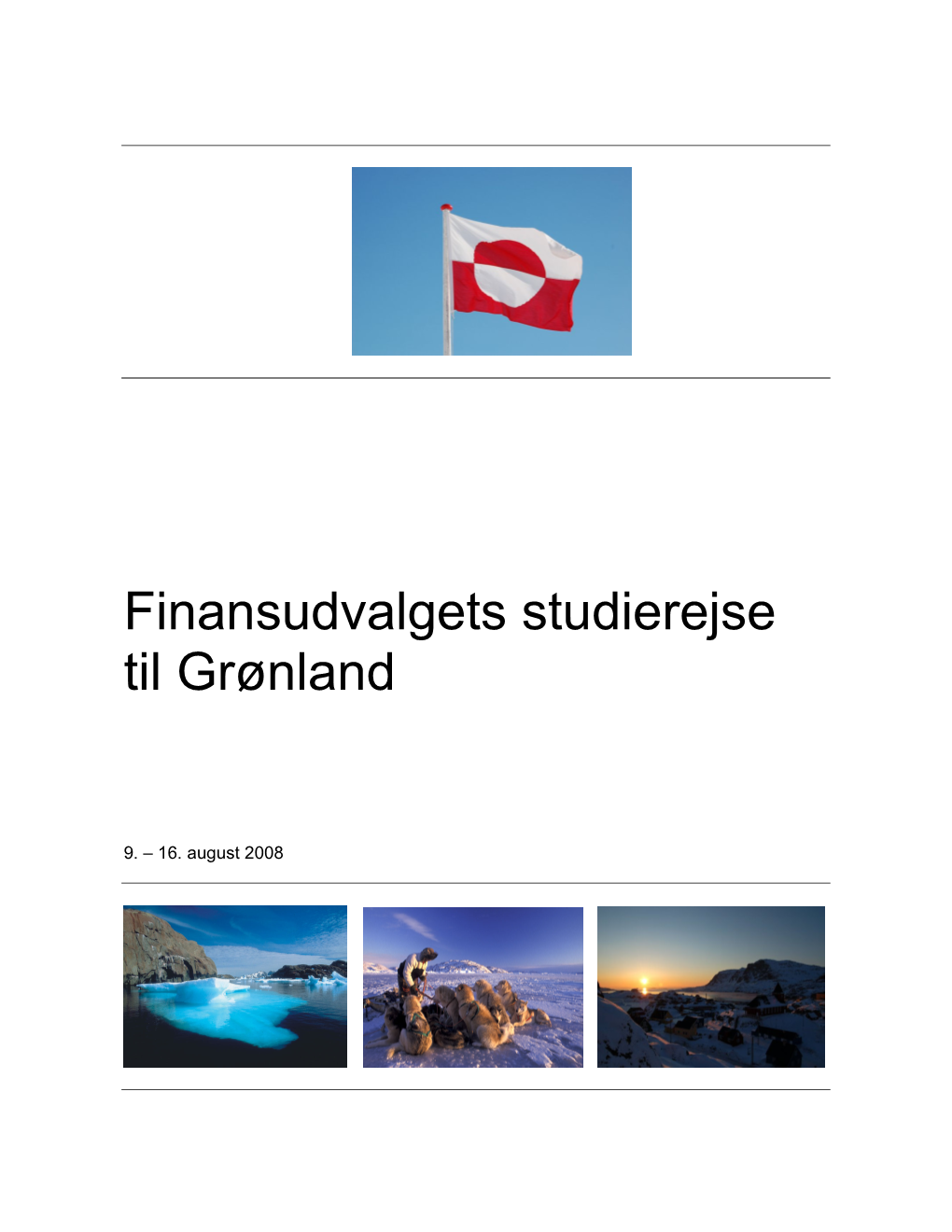 Finansudvalgets Studierejse Til Grønland