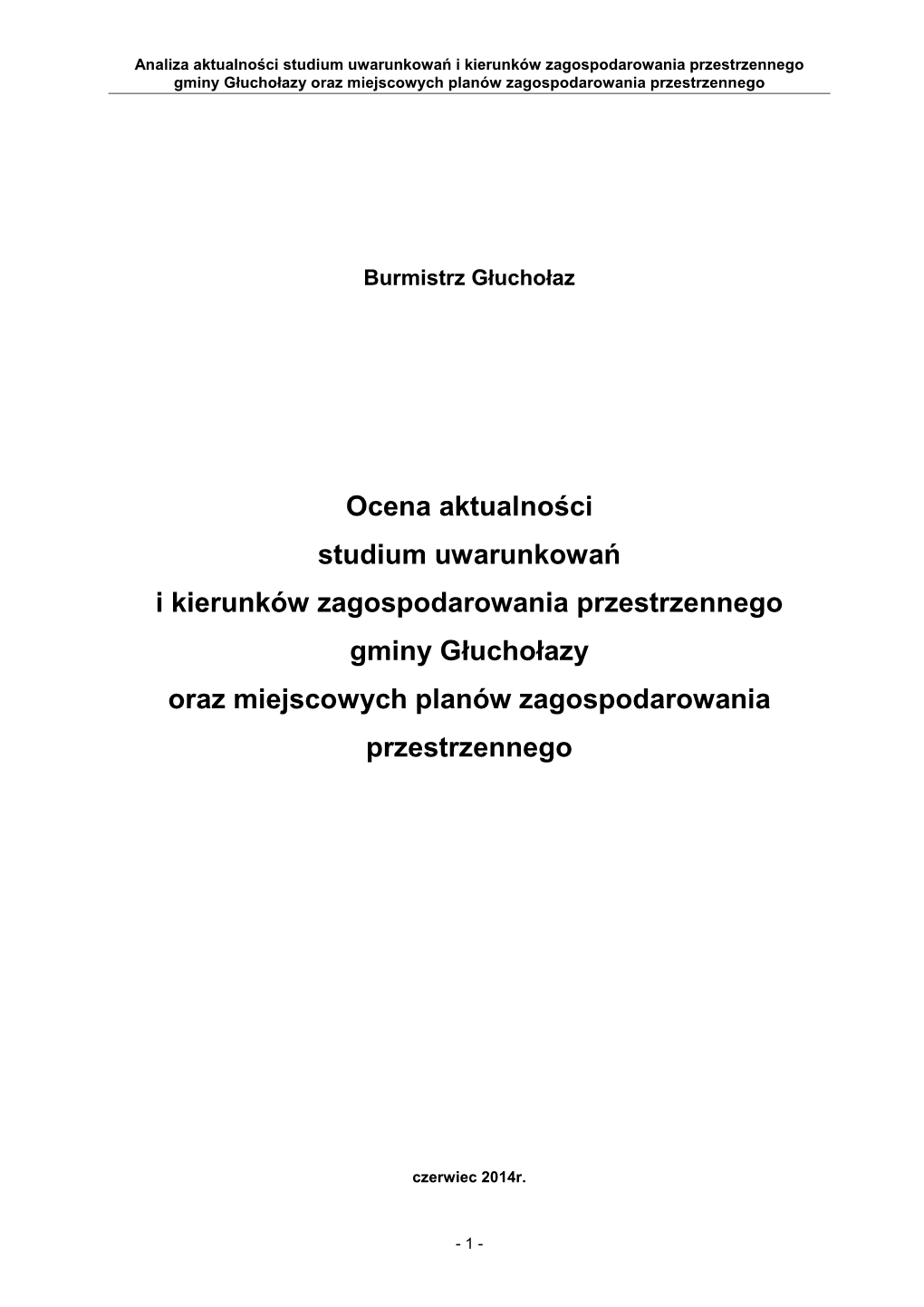 Ocena Aktualności Studium Uwarunkowań I Kierunków Zagospodarowania Przestrzennego Gminy Głuchołazy Oraz Miejscowych Planów Zagospodarowania Przestrzennego