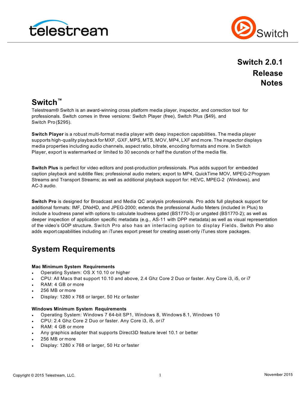 Switch 2.0.1 Release Notes Switch™ System Requirements