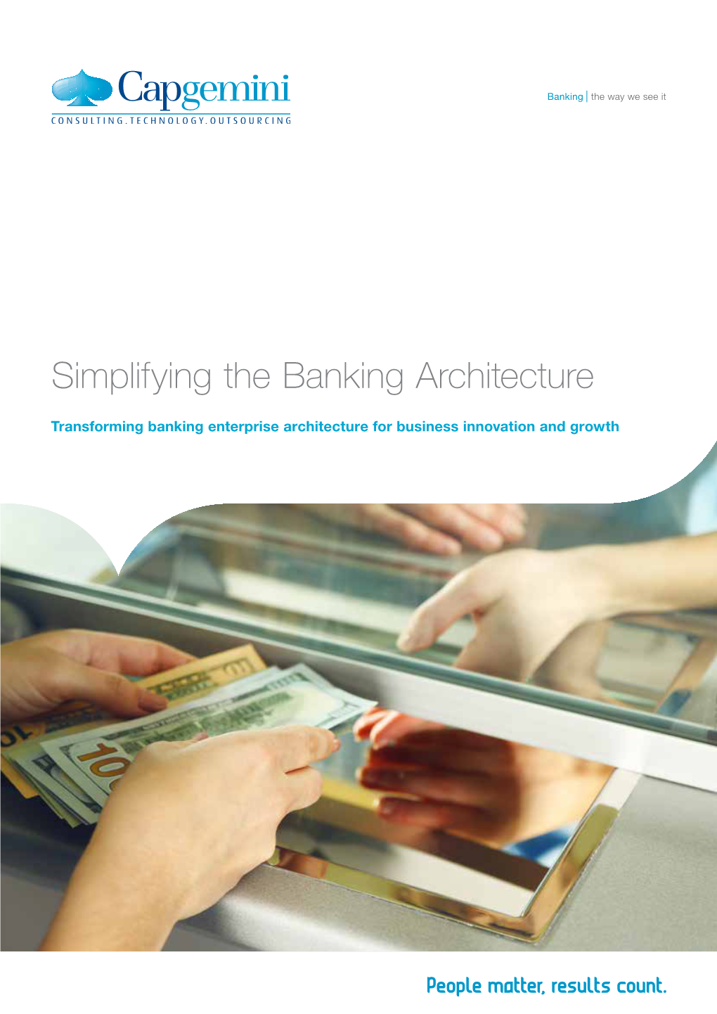 Simplifying the Banking Architecture