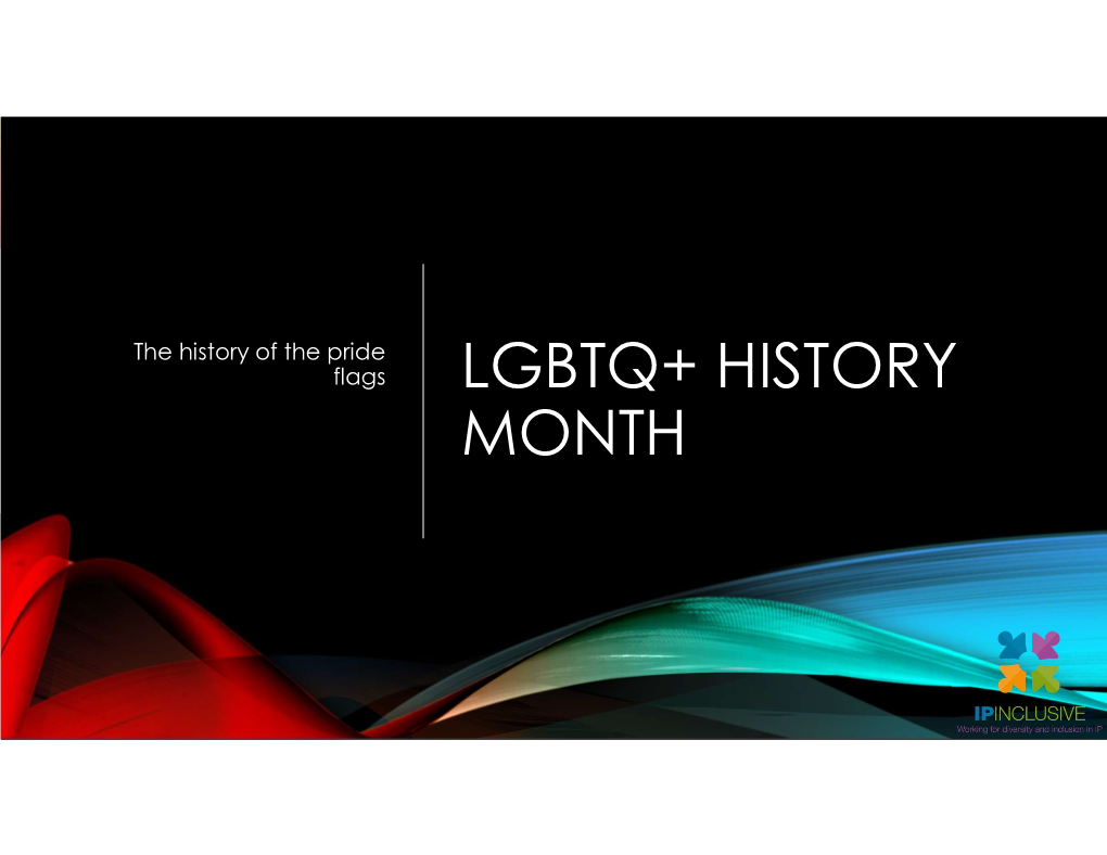 Lgbtq+ History Month Who, When& Why?