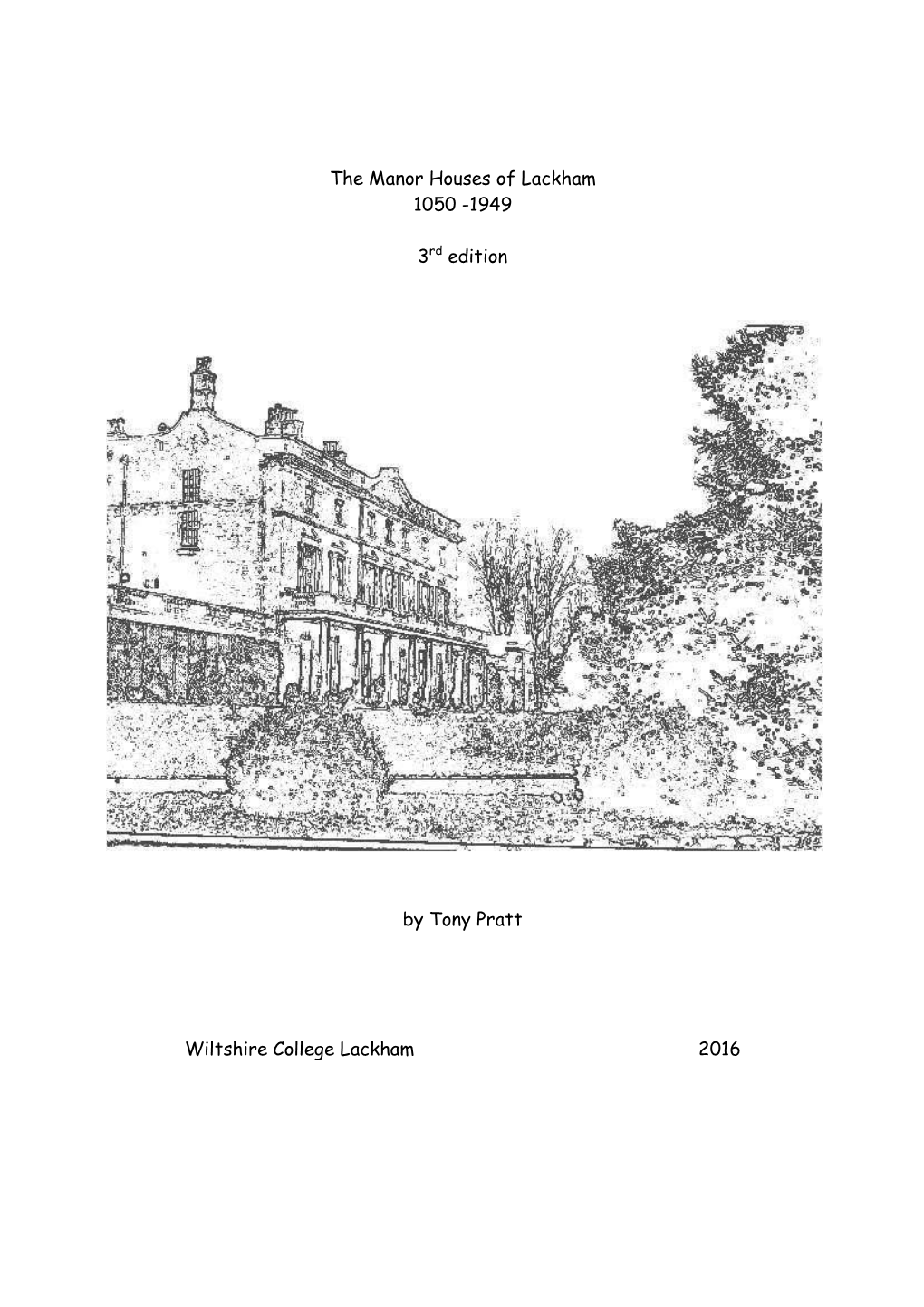 The Manor Houses of Lackham 1050 -1949