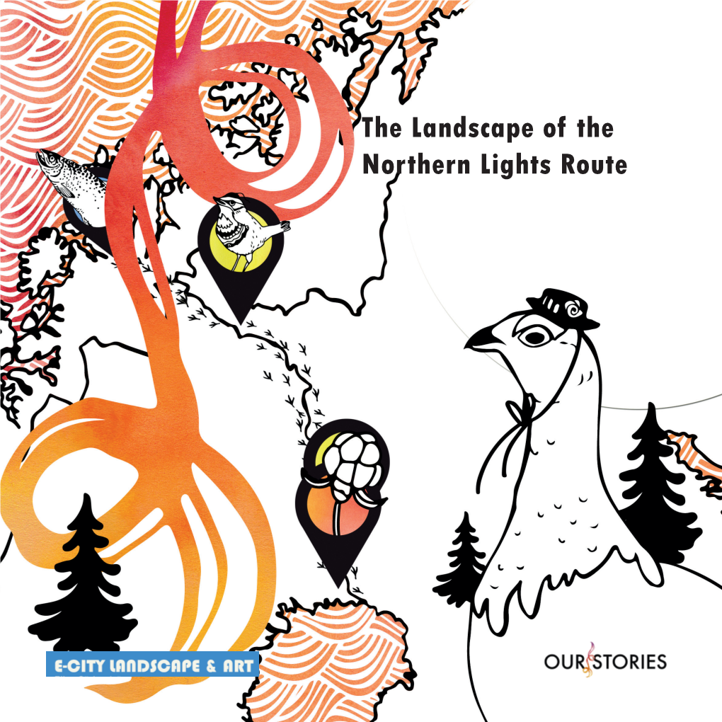 The Landscape of the Northern Lights Route Sisältö