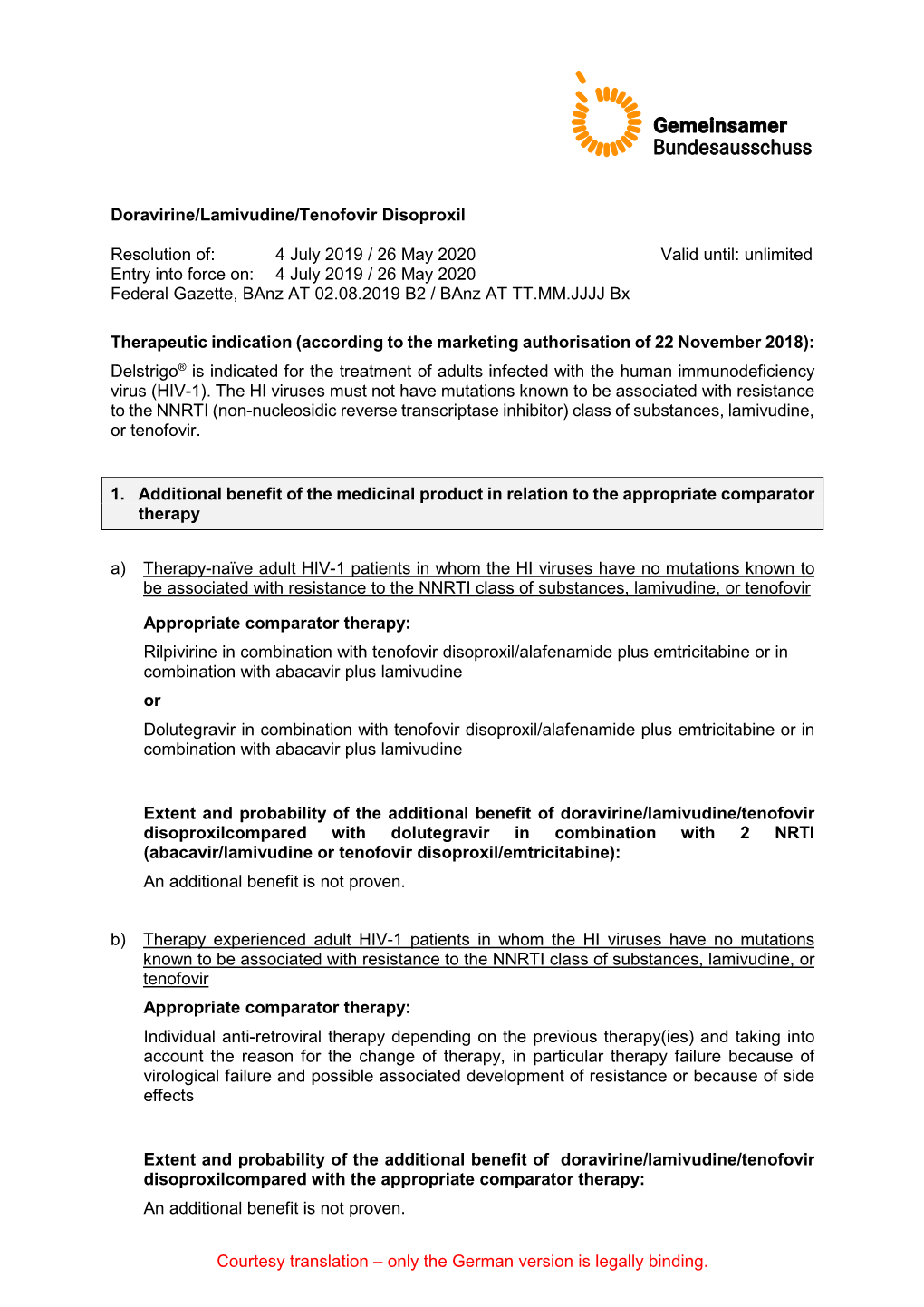 Courtesy Translation – Only the German Version Is Legally Binding. Doravirine/Lamivudine/Tenofovir Disoproxil Resolution