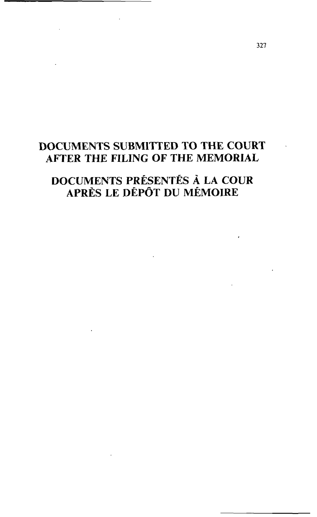 Documents Submitted to the Court After the Filing of the Memorial