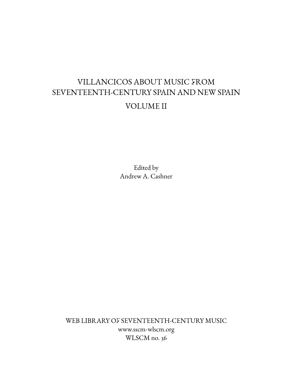 Villancicos About Music from Seventeenth-Century Spain and New Spain Volume Ii