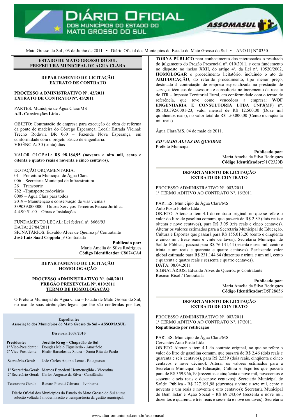 Mato Grosso Do Sul , 03 De Junho De 2011 • Diário Oficial Dos Municípios Do Estado Do Mato Grosso Do Sul • ANO II | Nº 0350