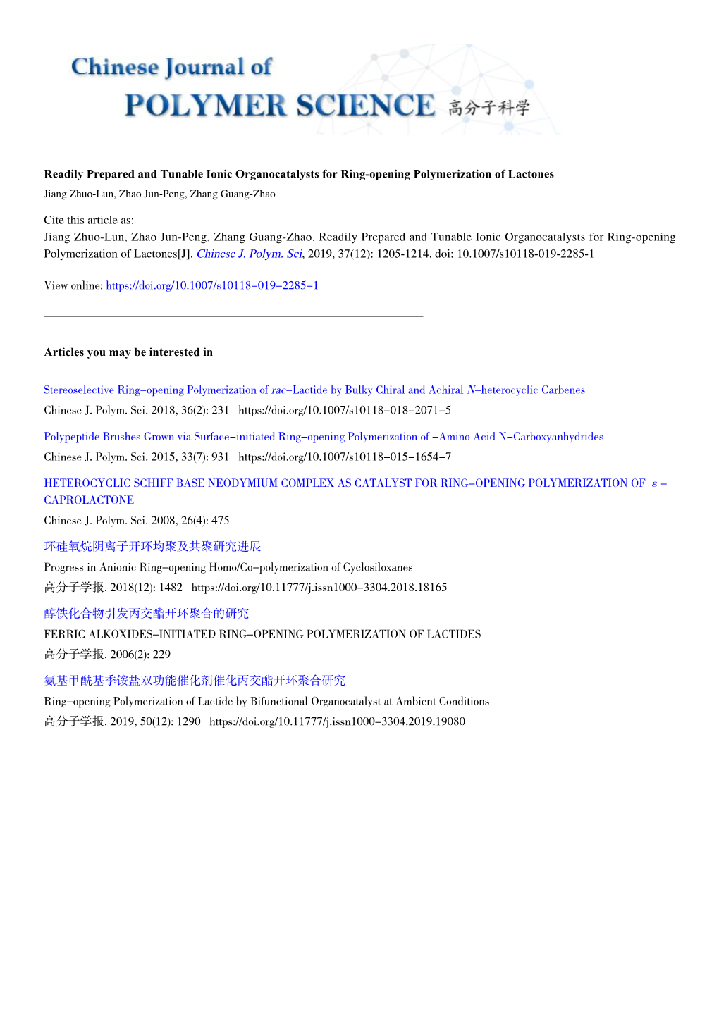 Readily Prepared and Tunable Ionic Organocatalysts for Ring-Opening Polymerization of Lactones Jiang Zhuo-Lun, Zhao Jun-Peng, Zhang Guang-Zhao