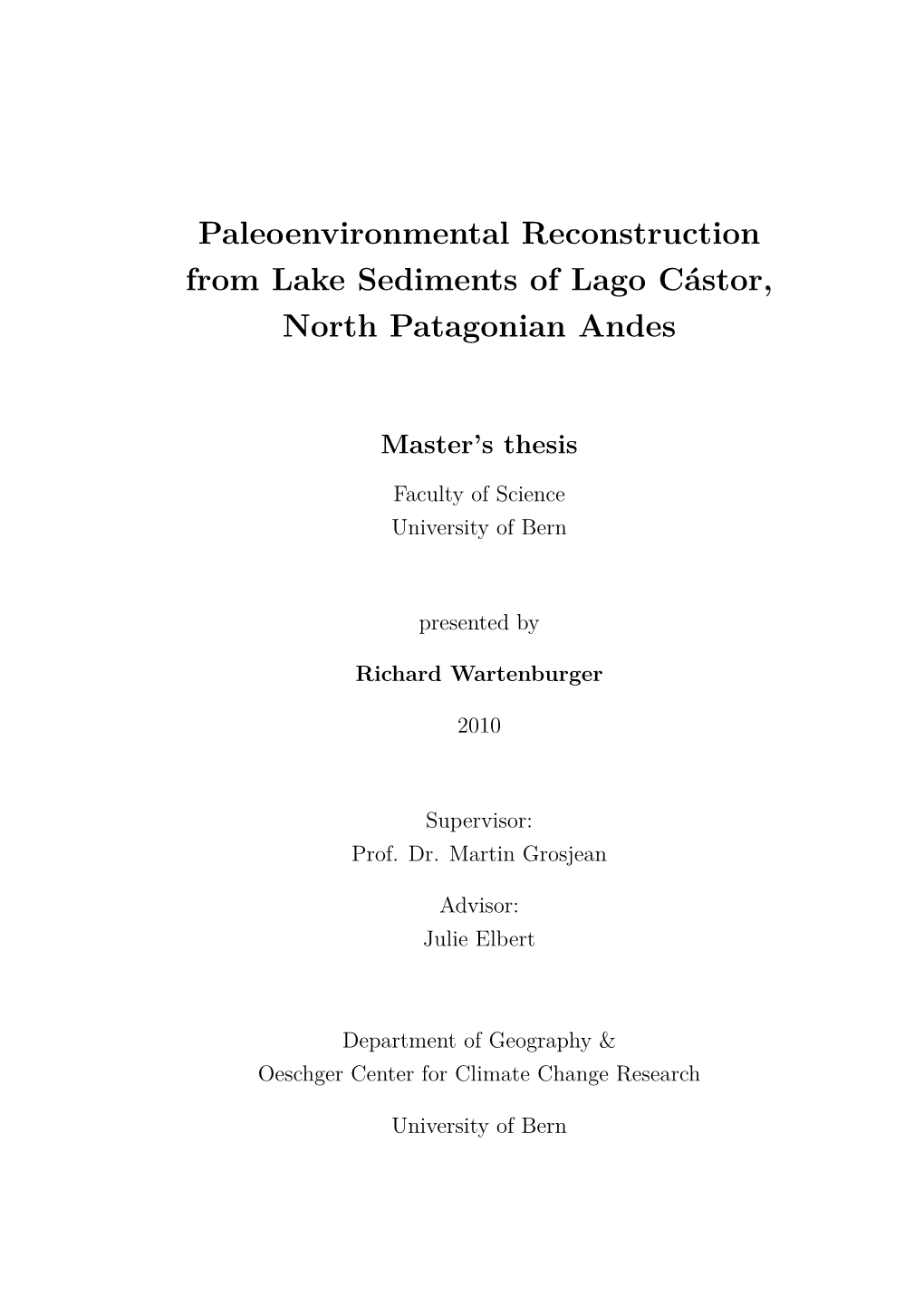 Paleoenvironmental Reconstruction from Lake Sediments of Lago C´Astor, North Patagonian Andes