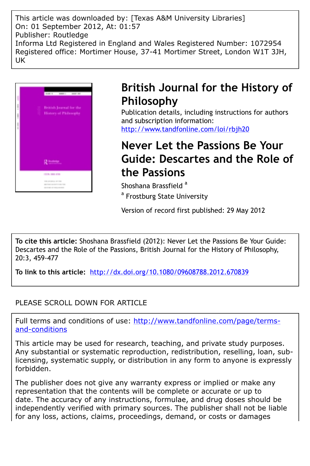 Never Let the Passions Be Your Guide: Descartes and the Role of The