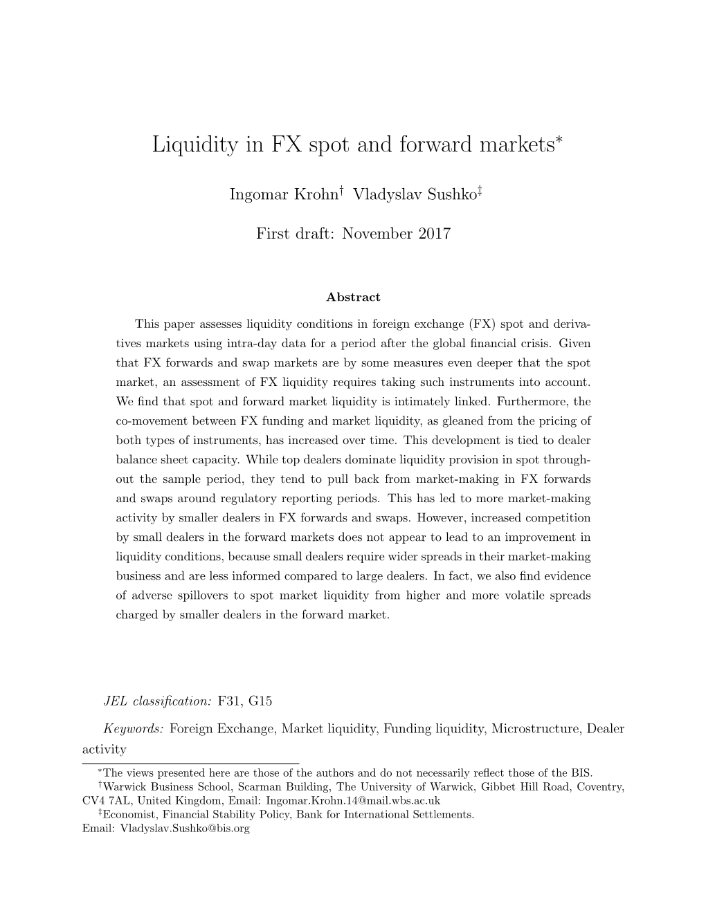 Liquidity in FX Spot and Forward Markets∗