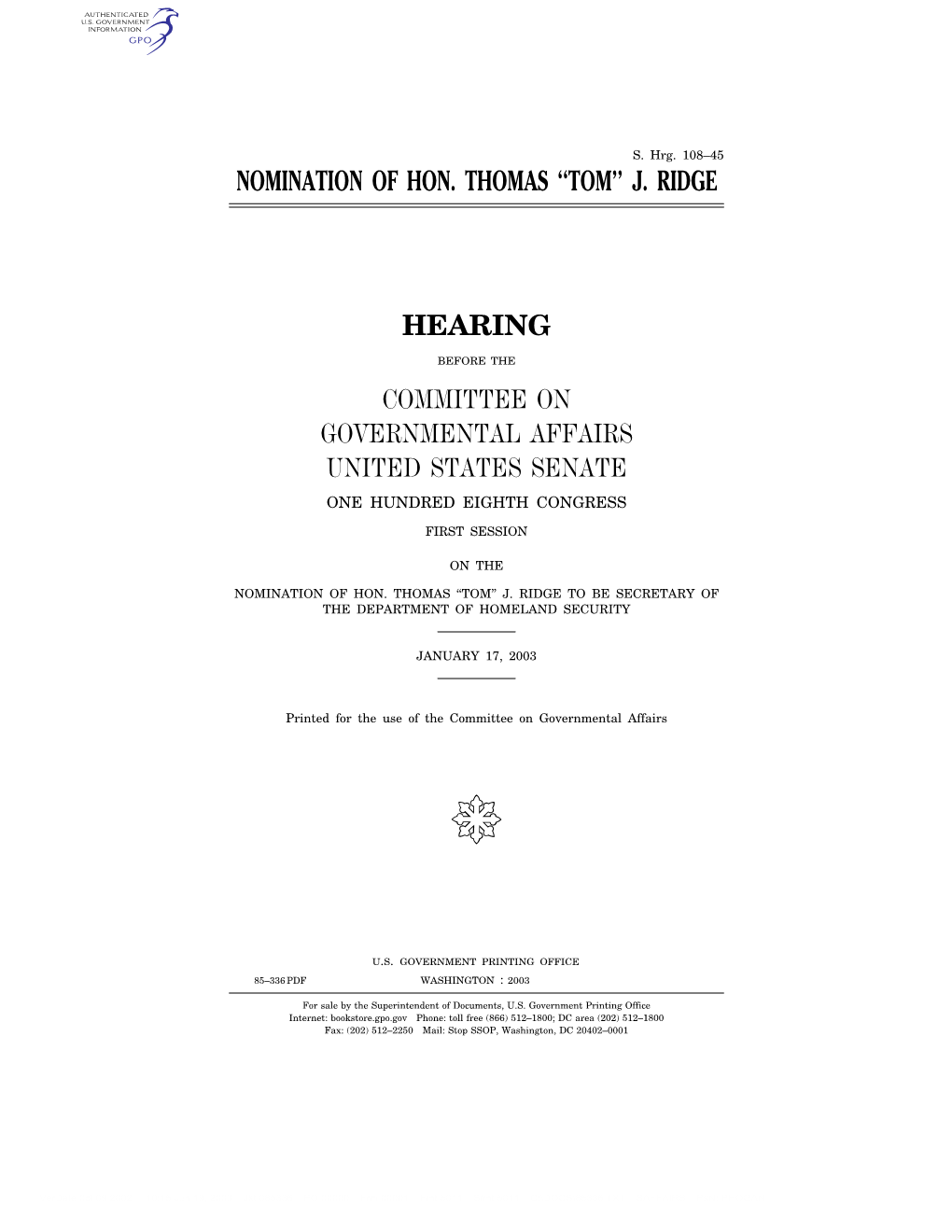 Nomination of Hon. Thomas ''Tom'' J. Ridge Hearing