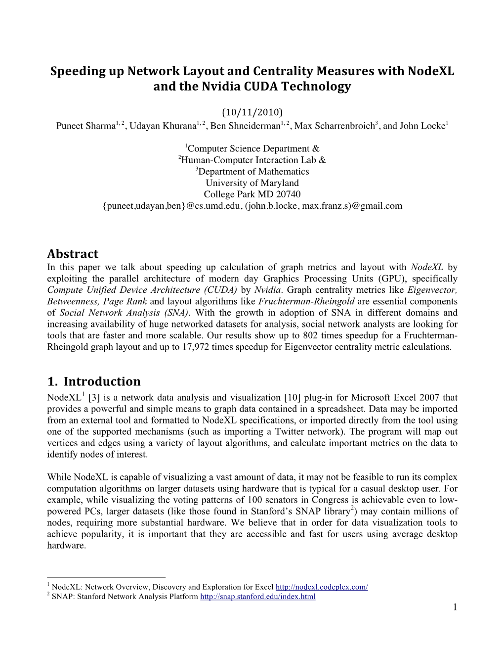 Speeding up Network Layout and Centrality Measures with Nodexl and the Nvidia CUDA Technology