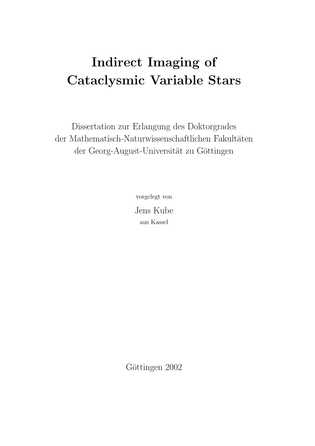 Indirect Imaging of Cataclysmic Variable Stars