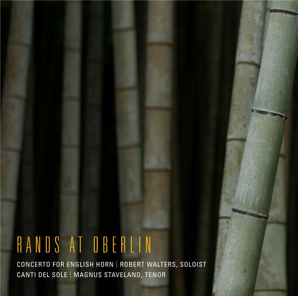 Rands at Oberlin Concerto for English Horn | Robert Walters, Soloist Canti Del Sole | Magnus Staveland, Tenor Rands at Oberlin