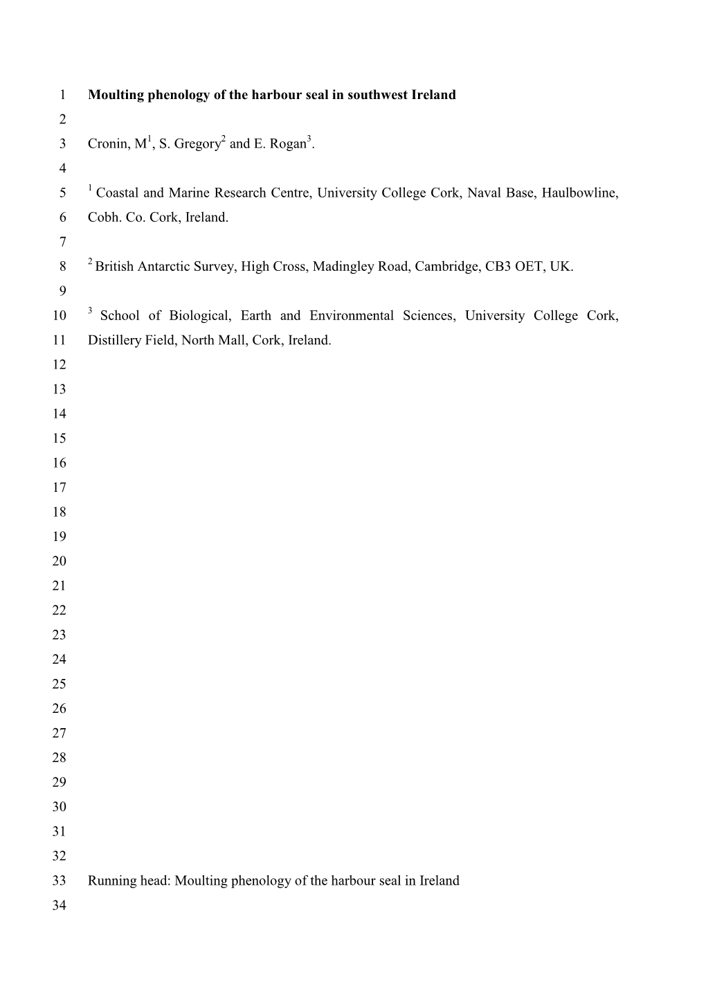 Moulting Phenology of the Harbour Seal in Southwest Ireland 1 2 Cronin