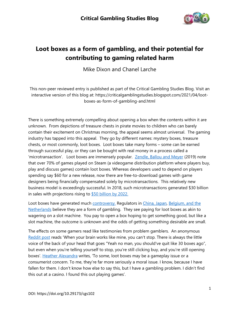 Loot Boxes As a Form of Gambling, and Their Potential for Contributing to Gaming Related Harm Mike Dixon and Chanel Larche