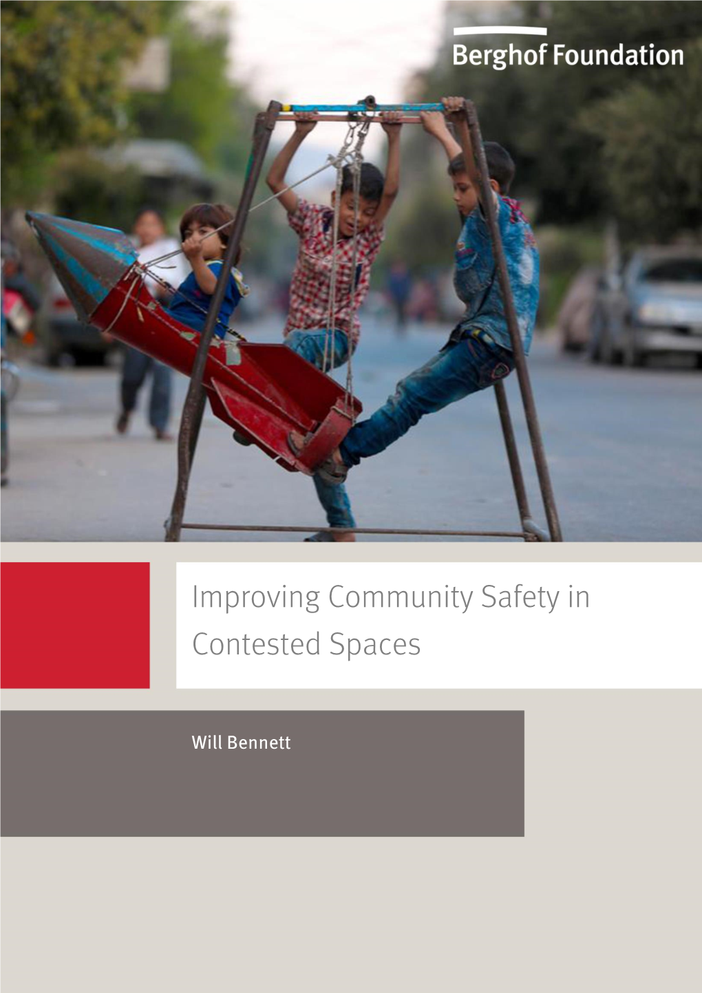 Improving Community Safety in Contested Spaces