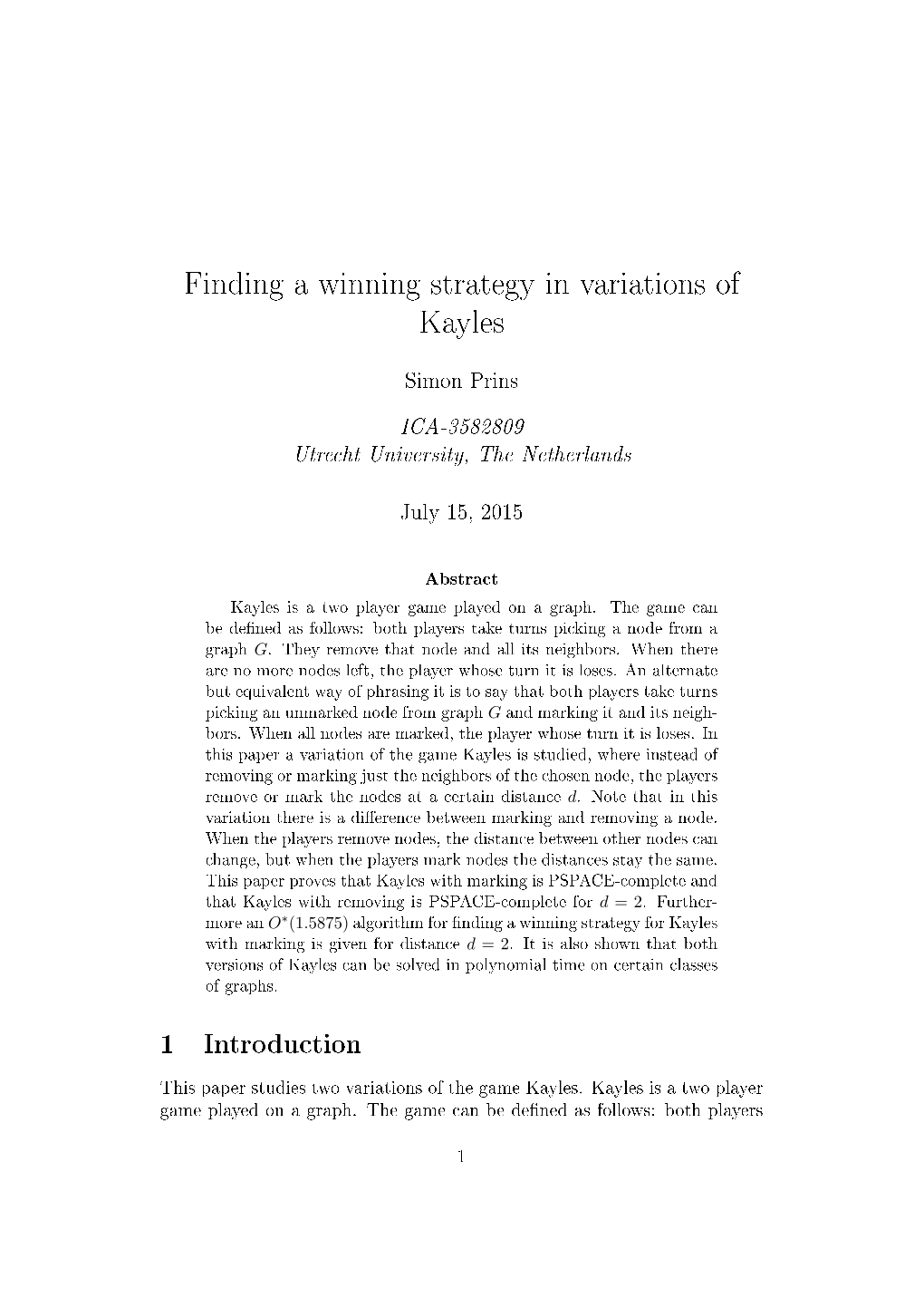 Finding a Winning Strategy in Variations of Kayles