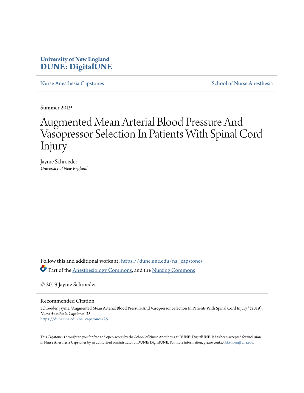 Augmented Mean Arterial Blood Pressure and Vasopressor Selection in Patients with Spinal Cord Injury Jayme Schroeder University of New England