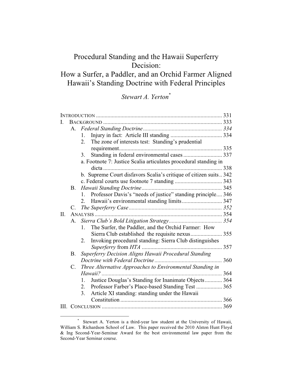 Procedural Standing and the Hawaii Superferry Decision: How a Surfer, a Paddler, and an Orchid Farmer Aligned Hawaii’S Standing Doctrine with Federal Principles