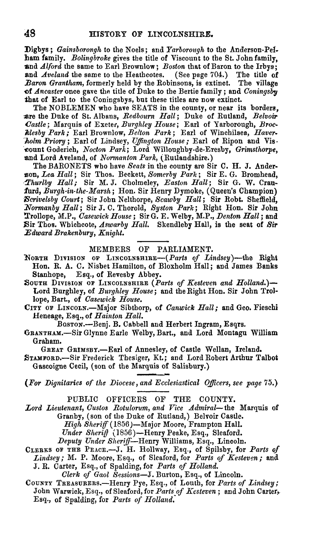 HISTORY of LINCOLNSHIRE. Digbys ; Gainsbnrongh to the N Oels; and Yarborough to the Anderson-Pel­ Ham Family