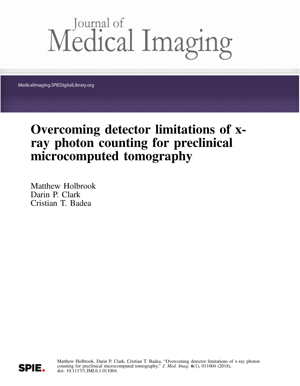 Overcoming Detector Limitations of X- Ray Photon Counting for Preclinical Microcomputed Tomography
