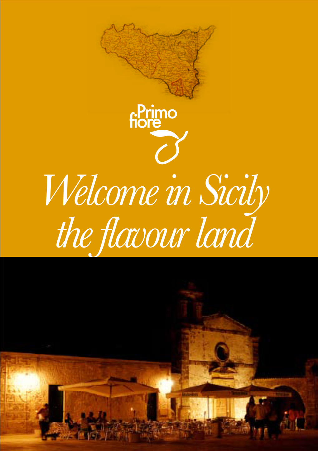 In Sicily the Flavour Land Extra Virgin Olive Oil