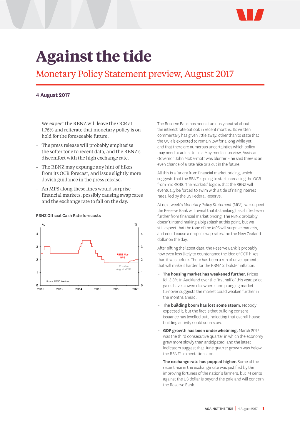 Against the Tide Monetary Policy Statement Preview, August 2017