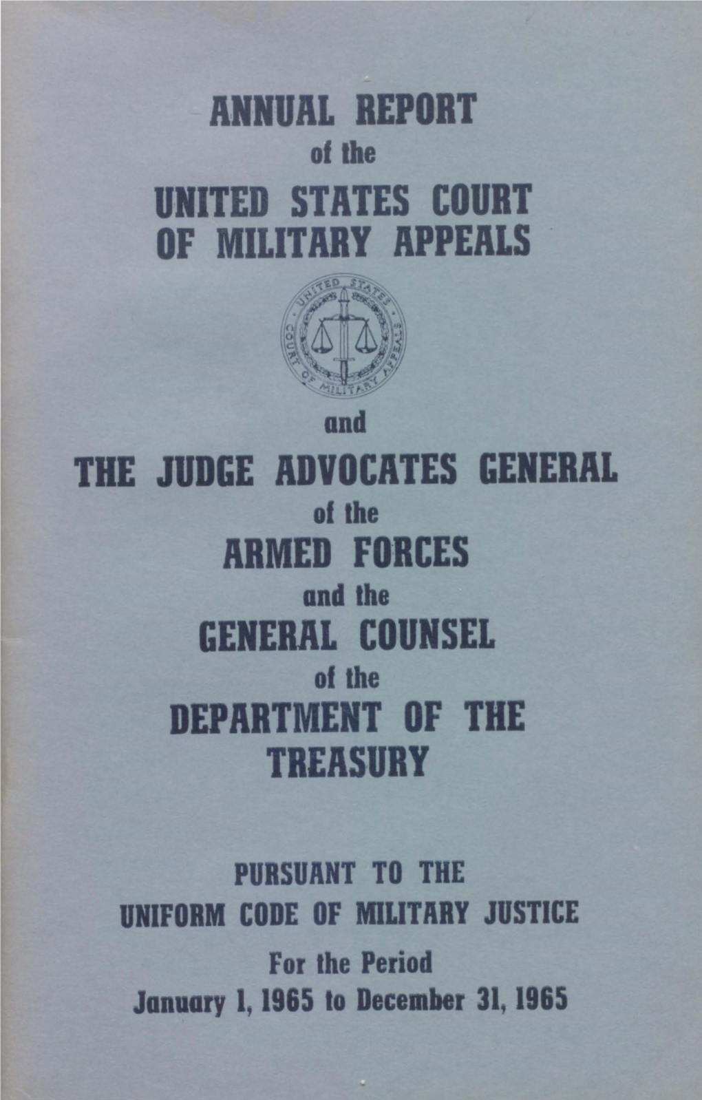 Annual Reports of the United States Court of Military Appeals and The