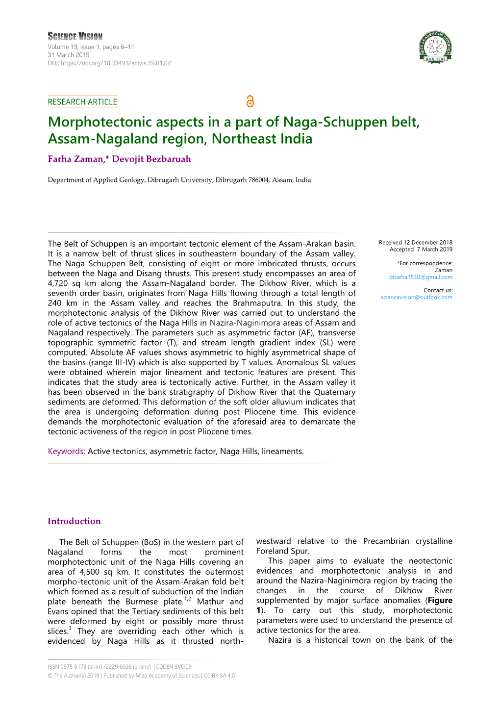 Morphotectonic Aspects in a Part of Naga-Schuppen Belt, Assam-Nagaland Region, Northeast India Farha Zaman,* Devojit Bezbaruah