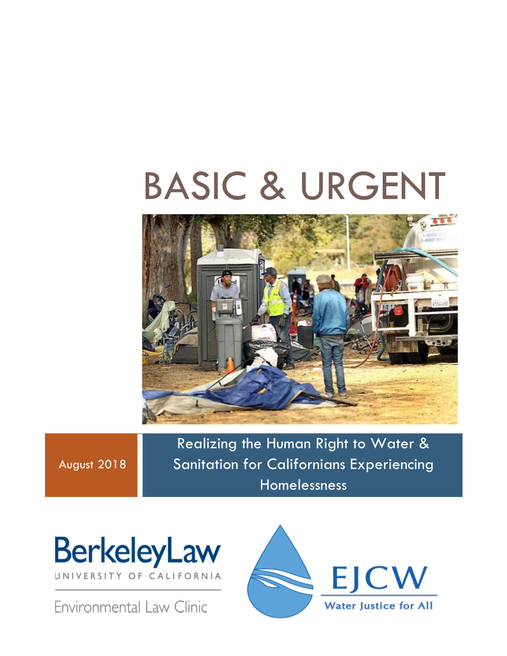 Basic & Urgent: Realizing the Human Right to Water & Sanitation for Californians Experiencing Homelessness