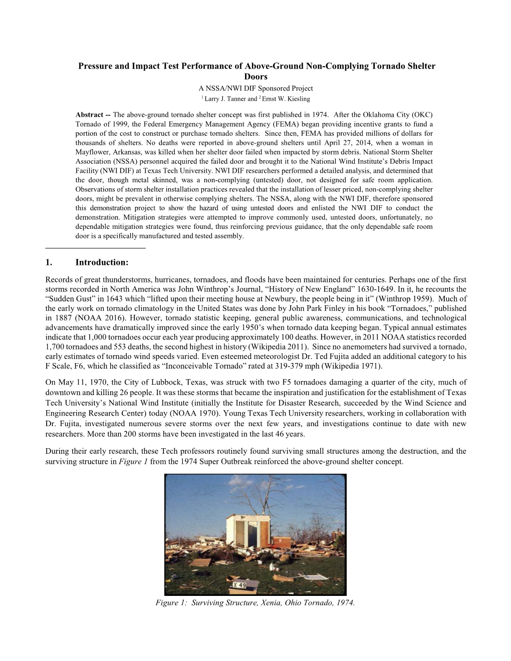 Pressure and Impact Test Performance of Above-Ground Non-Complying Tornado Shelter Doors a NSSA/NWI DIF Sponsored Project 1 Larry J