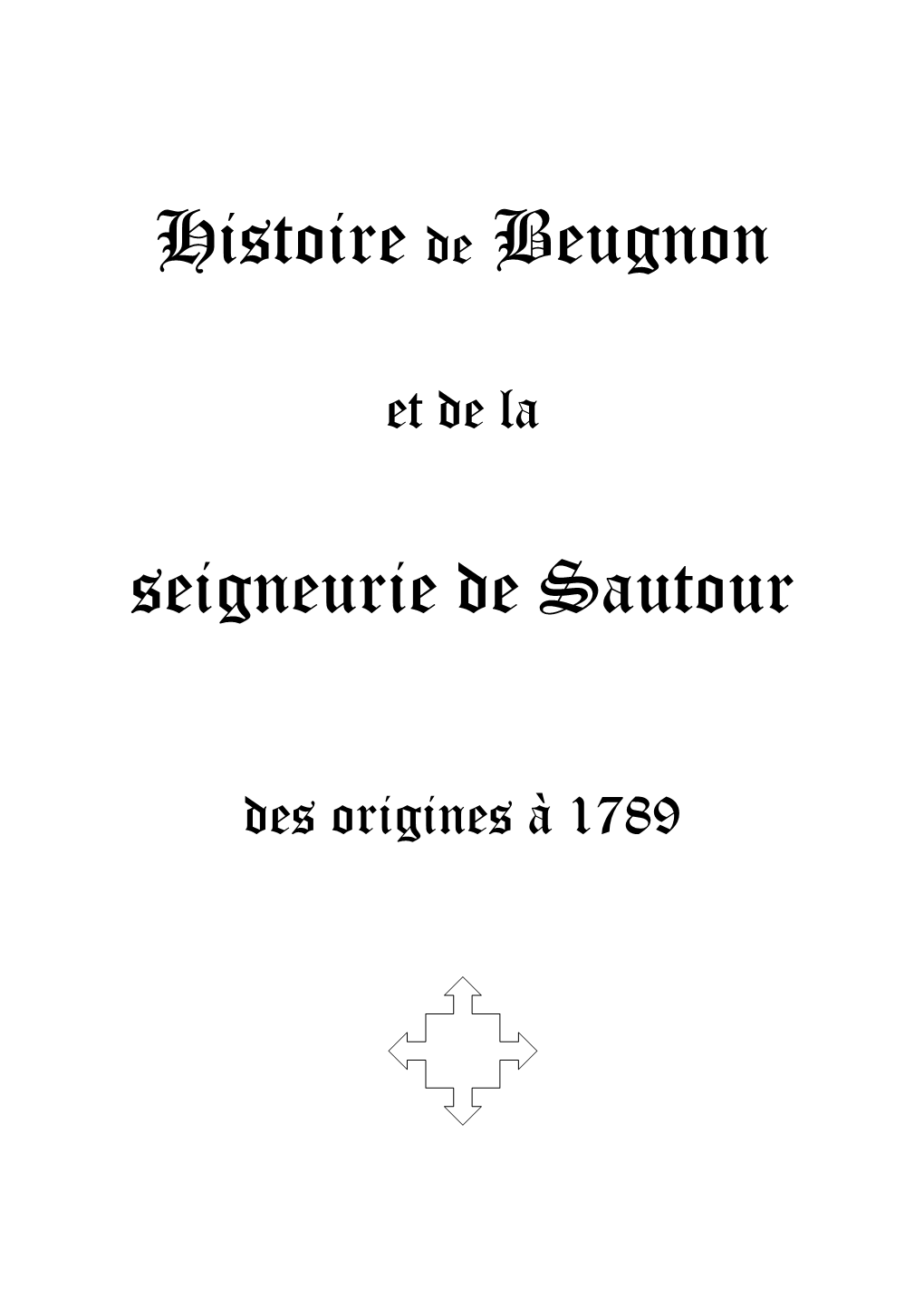 Histoire De Beugnon Seigneurie De Sautour