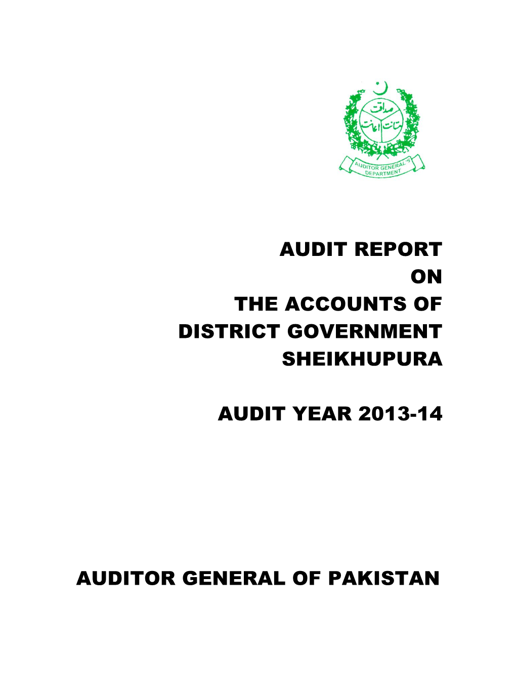 Audit Report on the Accounts of District Government Sheikhupura